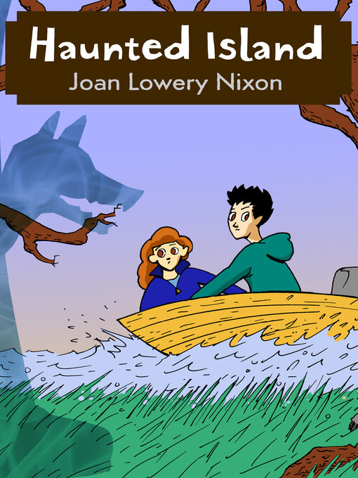 Title details for Haunted Island by Joan Lowery Nixon - Available